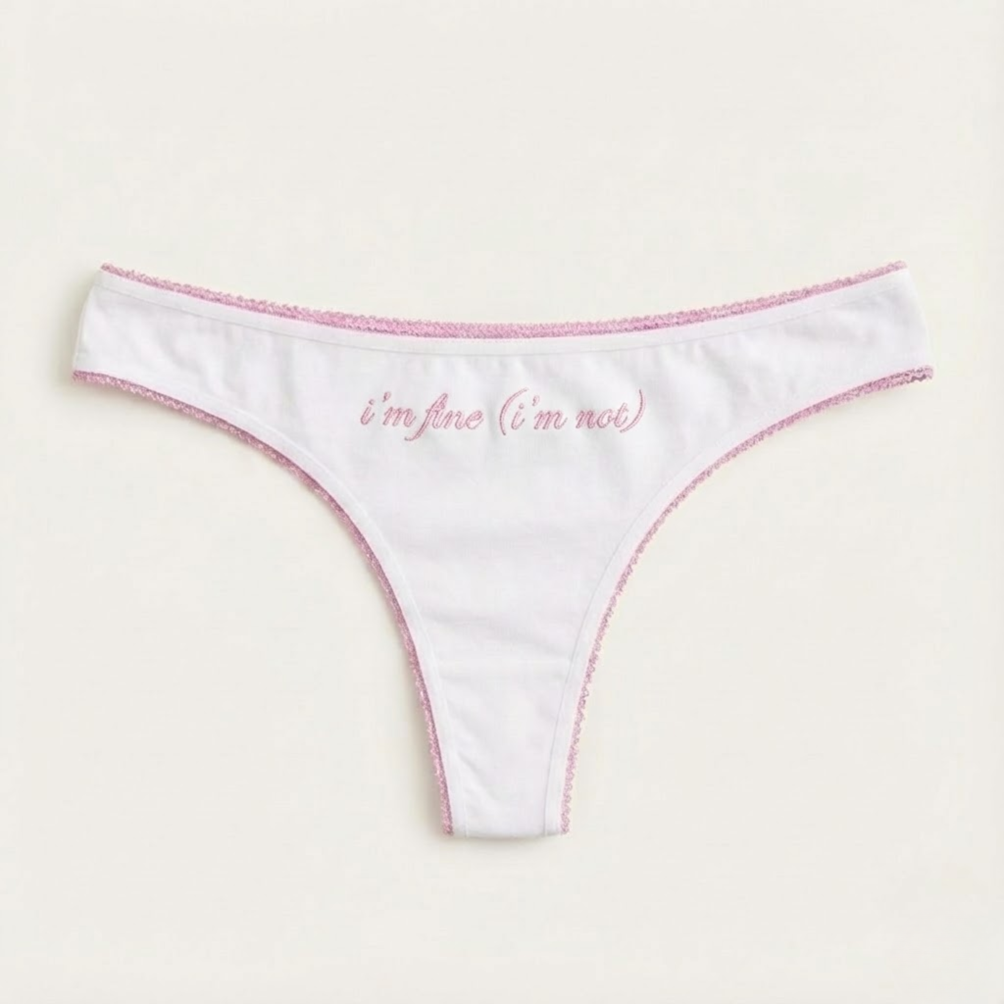 "i'm fine (i'm not)" thong